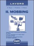 Il mobbing di Serena Riguzzi, Domenico Reccia, F. Pandiscia edito da Buffetti