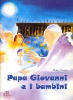Papa Giovanni e i bambini. Ediz. illustrata di Aldina Panzetti edito da Paoline Editoriale Libri