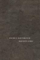Davanti a Dio di Maurice Maeterlinck edito da La Finestra Editrice