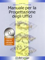 Manuale per la progettazione degli uffici. Con CD-ROM di Corrado Landi edito da DEI