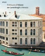 Il restauro di Palazzo dei Camerlenghi a Venezia edito da artem