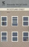 44 Scotland Street di Alexander McCall Smith edito da Guanda