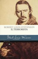 Il terrorista di Robert Louis Stevenson edito da Mattioli 1885