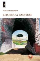Ritorno a Paestum di Marino Vincenzo edito da Tipheret