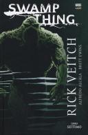 Swamp Thing vol.7 di Rick Veitch, Brett Ewins, Alfredo Alcala edito da Lion