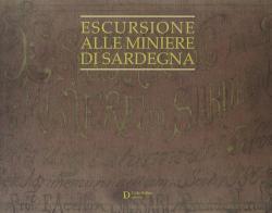 Escursioni alle miniere di Sardegna edito da Carlo Delfino Editore