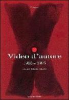 Video d'autore (1986-1995) edito da Gangemi Editore
