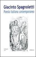 Poesia italiana contemporanea di Giacinto Spagnoletti edito da Spirali