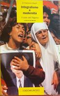 Integralismo e modernità. Il caso dell'Algeria di El Hachemi Cherif edito da Edizioni Lavoro