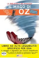 Il mago di Oz. Ediz. ad alta leggibilità. Specifico per DSA di L. Frank Baum edito da SociaLibri