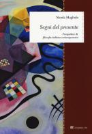 Segni del presente. Prospettive di filosofia italiana contemporanea di Nicola Magliulo edito da Inschibboleth