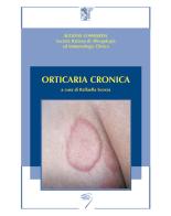 Orticaria cronica edito da Poletto Editore