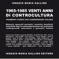 1965-1985. Venti anni di controcultura edito da Gallino