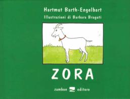 Zora di Hartmut Barth-Engelbart edito da Zambon Editore