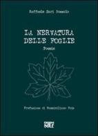 La nervatura delle foglie di Raffaele Sari Bozzolo edito da Edizioni del Sole