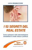 I 52 segreti del real estate di Luca Gramaccioni edito da ilmiolibro self publishing