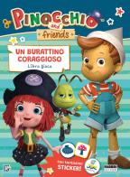 Un burattino coraggioso. Libro gioco. Pinocchio and Friends. Ediz. a colori edito da Fabbri