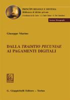 Dalla «traditio pecuniae» ai pagamenti digitali di Giuseppe Marino edito da Giappichelli