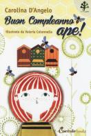 Buon compleanno ape! Professor Ulisse di Carolina D'Angelo edito da Coccole Books