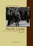 Nicolò Licata. Una «vita onesta» tra impegno politico e civile (1901-1983) di M. Renata Gargiulo edito da Autopubblicato