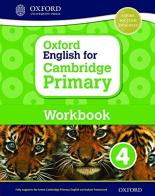 Oxford English for Cambridge Primary. Workbook. Per la Scuola elementare. Con espansione online vol.4 edito da Oxford University Press
