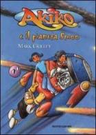 Akiko e il pianeta Smoo di Mark Crilley edito da Mondadori
