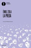 La preda di Émile Zola edito da Mondadori