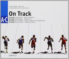 On track. Per le Scuole superiori. 8 CD Audio di Kiaran O'Malley, Mark Tulip, Luciano Mariani edito da Zanichelli