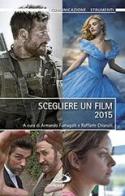 Scegliere un film 2015 edito da San Paolo Edizioni