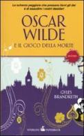 Oscar Wilde e il gioco della morte di Gyles Brandreth edito da Sperling & Kupfer
