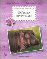 Un' amica ippopotamo di Sabina Colloredo edito da Emme Edizioni