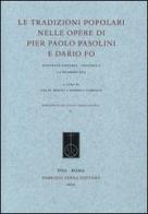 Le tradizioni popolari nelle opere di Pier Paolo Pasolini e Dario Fo (Grenoble 3, 1-2 dicembre 2011) edito da Fabrizio Serra Editore