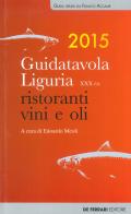 Guida tavola Liguria 2015 edito da De Ferrari