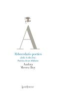 Abbecedario poetico (dalla A alla Zeta). Poetica di un alfabeto di Ambra Mereu Boy edito da LuoghInteriori
