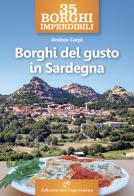 35 borghi imperdibili. Borghi del gusto in Sardegna di Andrea Carpi edito da Edizioni del Capricorno
