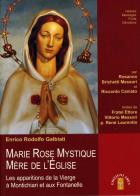 Marie rose mystique, mère de l'église di Enrico Rodolfo Galbiati edito da Ares
