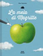 La mela di Magritte. Ediz. illustrata di Klaas Verplancke edito da Fatatrac