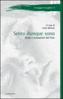 Sento dunque sono. Sensi e sensazioni del feto edito da Cantagalli