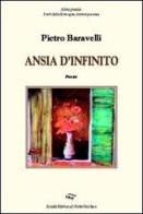 Ansia d'infinito di Pietro Baravelli edito da Il Ponte Vecchio
