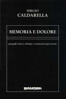 Memoria e dolore di Sergio Caldarella edito da Zambon Editore