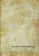 The Alvin Curran Fakebook di Alvin Curran edito da Curran Alvin