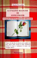 Le pagine bianche di Anne Frank di Dario Pezzella edito da ilmiolibro self publishing
