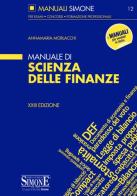 Manuale di scienza delle finanze di Annamaria Morlacchi edito da Edizioni Giuridiche Simone