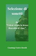 Selezione di sonetti da «Udrai vivida la pace» di Gianluigi Fabris Rotelli edito da ilmiolibro self publishing
