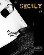 Sicily #3. Ediz. inglese, francese e italiana di Massimo Gurciullo edito da Fototeca Siracusana Libri