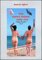 Una nuova visione della vita vol.2 di Saverio Alfieri edito da Dante Edizioni