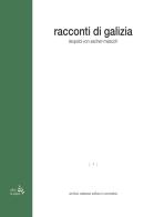 Racconti di Galizia di Leopold von Sacher Masoch edito da Archivio Cattaneo