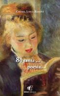 80 tanta ... poesia... di Chiara Loria Barone edito da Eidon Edizioni