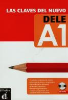 Las claves del nuevo. Dele A1. Libro del alumno. Per le Scuole superiori. Con CD Audio. Con espansione online di E. Conejo, M. P. Soria, J. Martinez edito da Garzanti Scuola