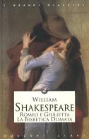 Romeo e Giulietta-La bisbetica domata di William Shakespeare edito da Rusconi Libri